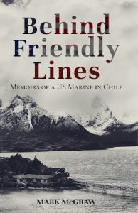 Behind Friendly Lines by Mark McGraw