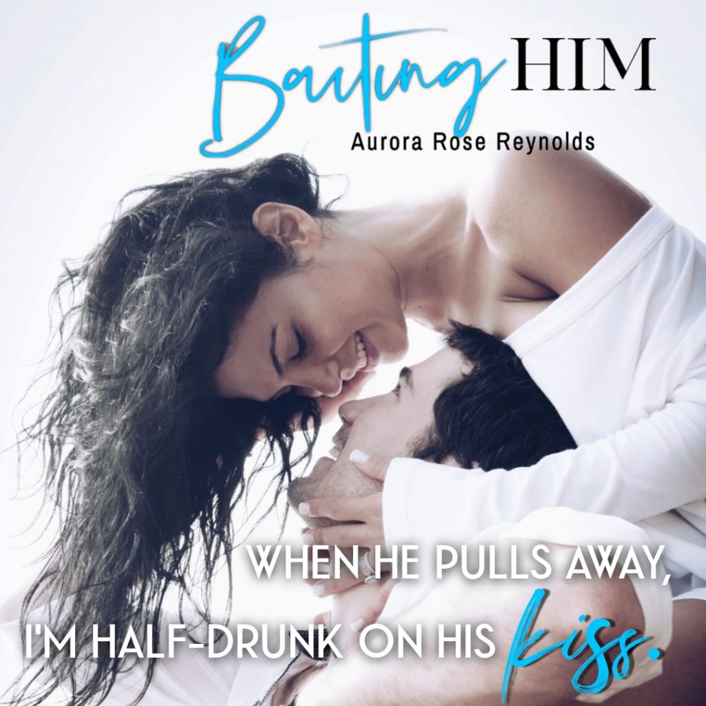 Baiting Him by Aurora Rose Reynolds
