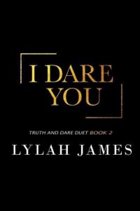 I Dare You by Lylah James