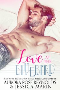Love at the Bluebird at Aurora Rose Reynolds & Jessica Marin