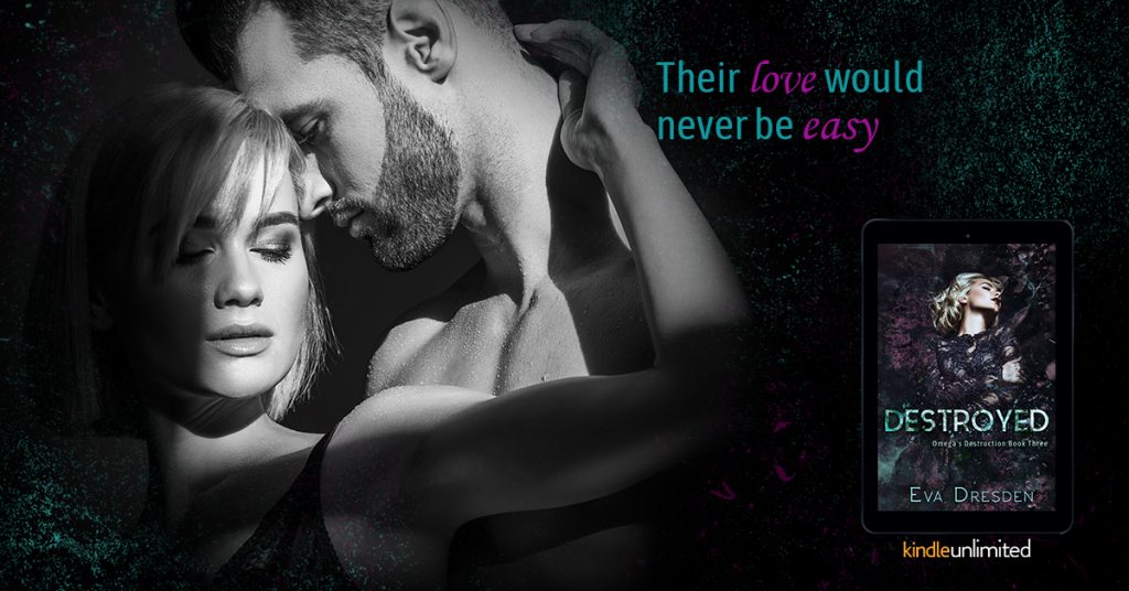 Destroyed by Eva Dresden