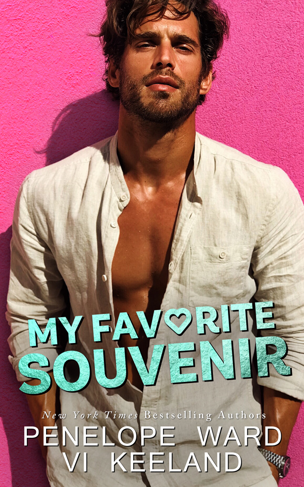My Favorite Souvenir by Vi Keeland & Penelope Ward