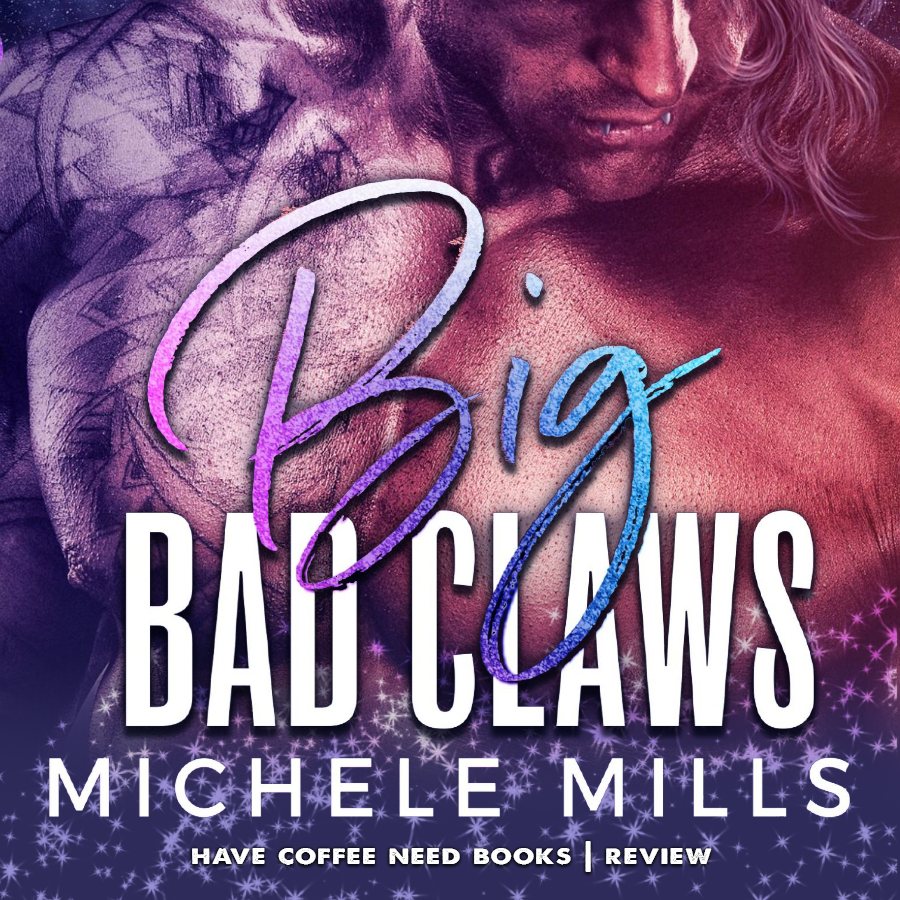 Big Bad Claws by Michele Mills
