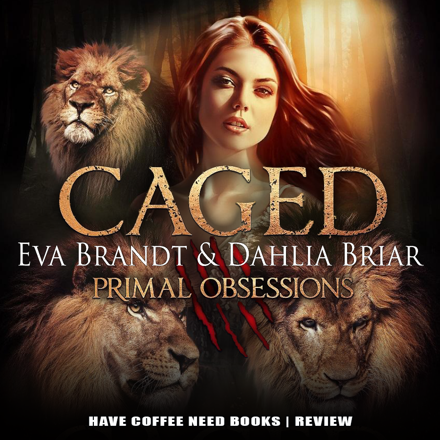 Caged by Eva Brandt and Dahlia Briar