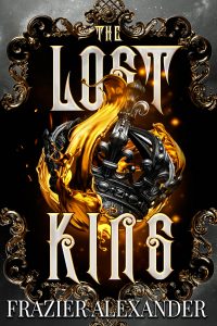 The Lost King by Frazier Alexander